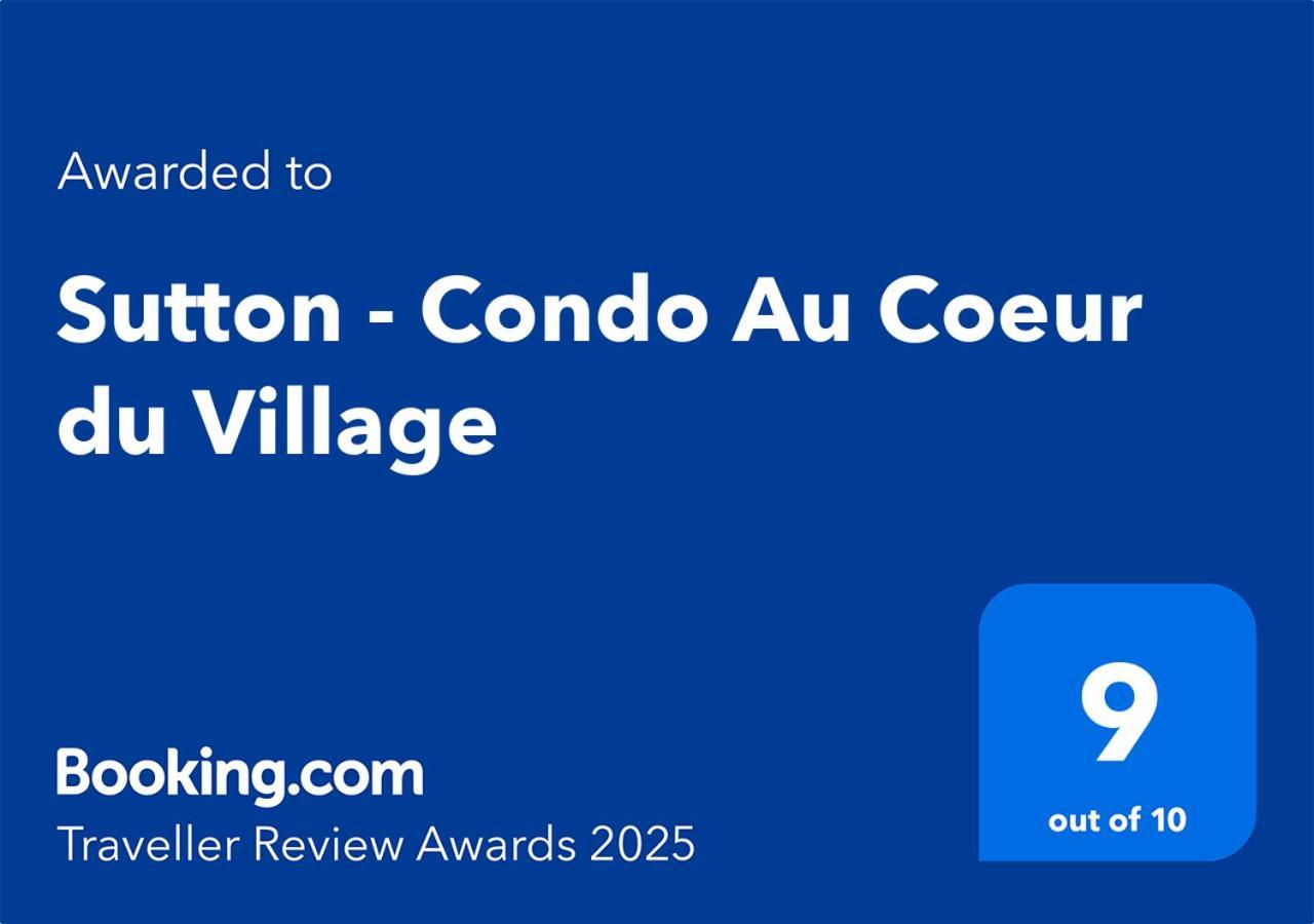 Sutton - Condo Au Coeur Du Village المظهر الخارجي الصورة