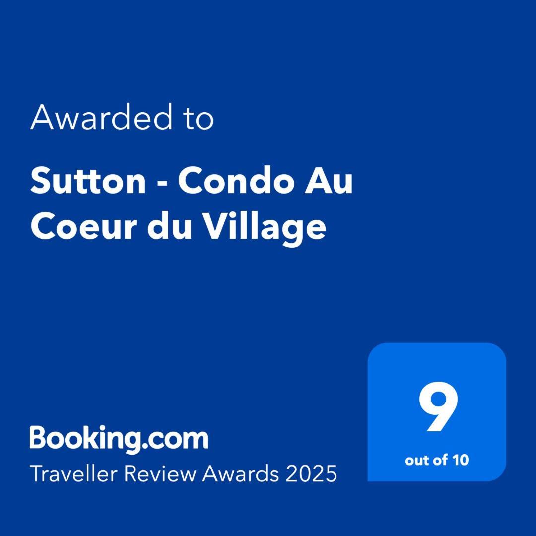 Sutton - Condo Au Coeur Du Village المظهر الخارجي الصورة